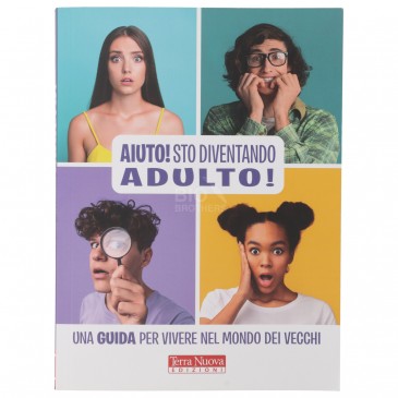 AIUTO, STO DIVENTANDO ADULTO AIUTO, STO DIVENTANDO ADULTO